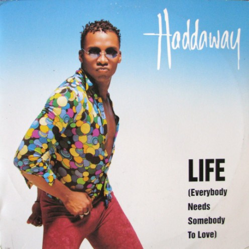 Haddaway – Life (Everybody Needs Somebody To Love) Vinilo, 12", 33 ⅓ RPM ( epoca )