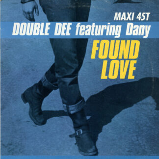 Double Dee Featuring Dany – Found Love    	 Vinilo, 12", 45 RPM, Maxi-Single    ( epoca )
