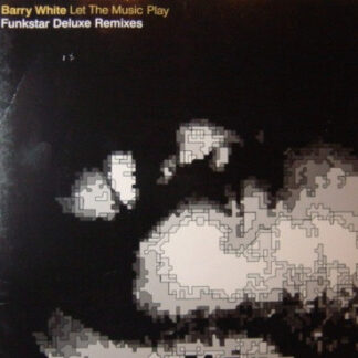 Barry White – Let The Music Play (Funkstar Deluxe Remixes)     Vinilo, 12"   ( epoca )